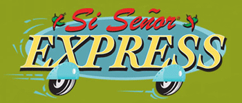 Si Senor Express - Mexican Food Restaurant in Las Cruces, New Mexico